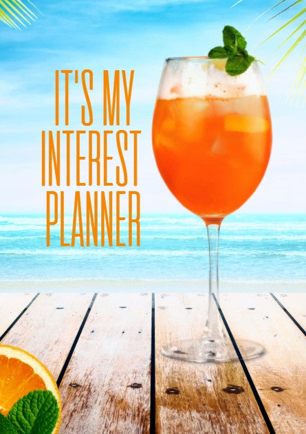 It's My Interest Planner  -  Sip Wine & Pay Bills