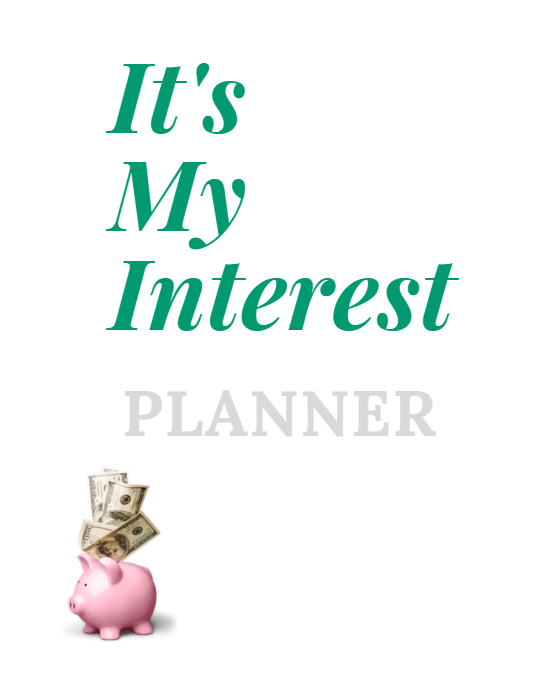 It's My Interest Planner  - Black and White Print